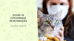 Read more about the article COVID-19 e os animais de estimação